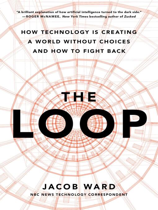 Title details for The Loop by Jacob Ward - Wait list